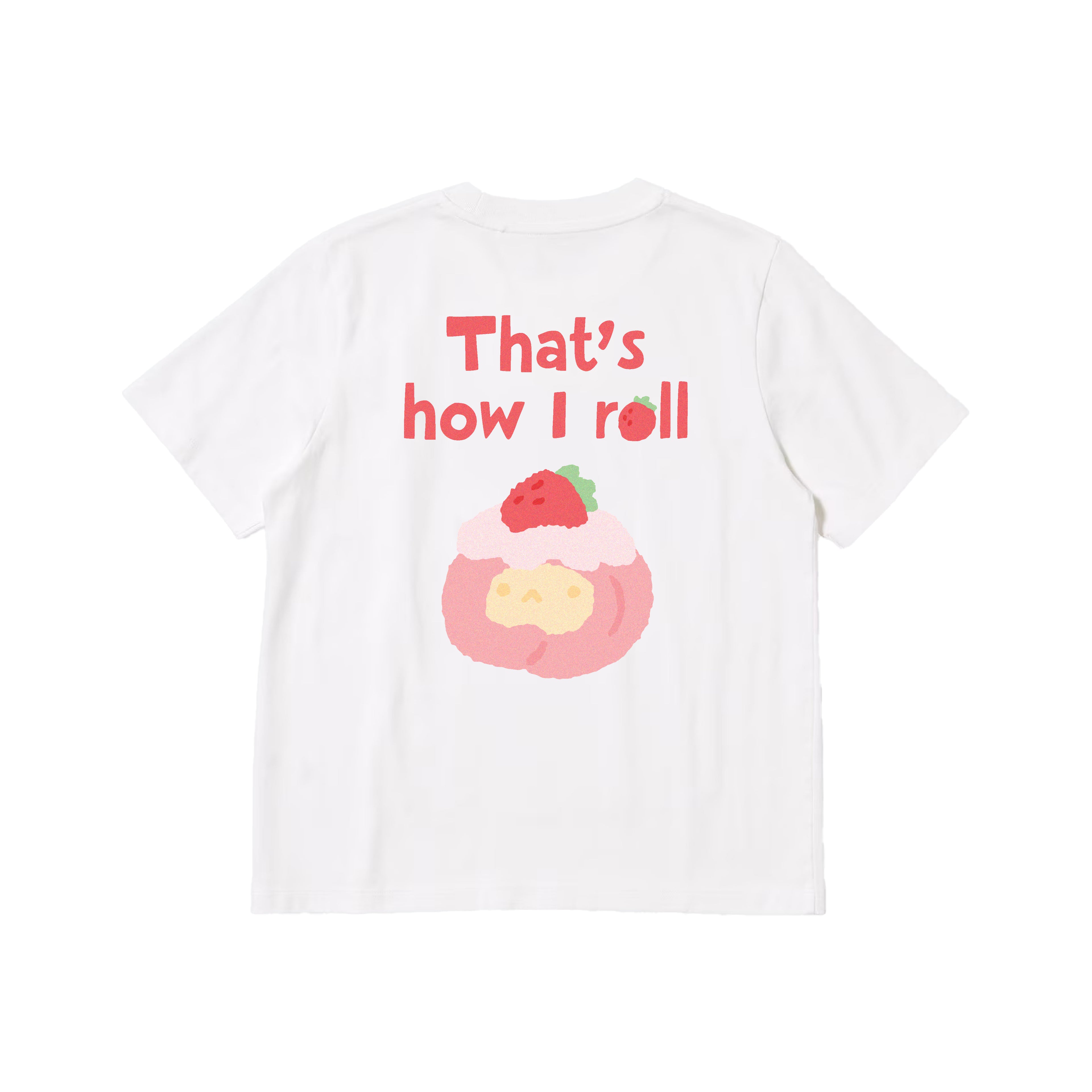 That's How I Roll Graphic T-Shirt